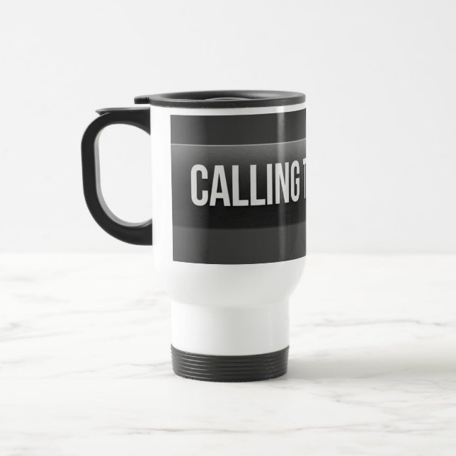 "Calling the Shots" Medical Professional Travel Mug (Left)