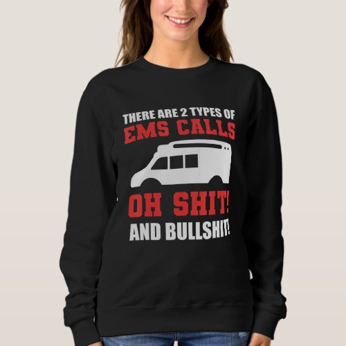 Calls Patient Or Physician Sweatshirt