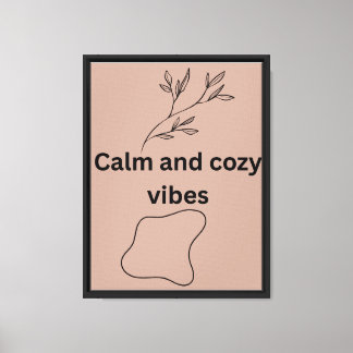 Calm and Cozy Vibes Aesthetic Wall Art