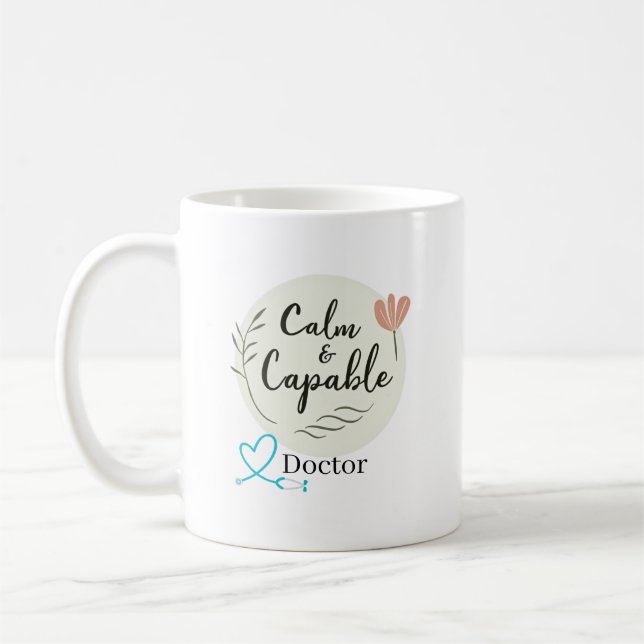 Calm & Capable Doctor Personalized Coffee Mug (Left)