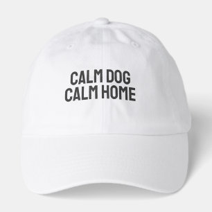 Calm Dog Calm Home – Minimal Dog Owner Hat