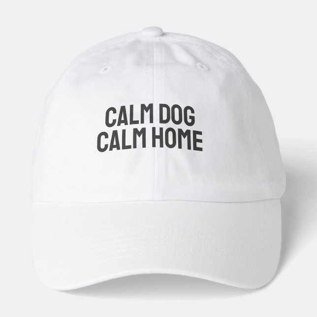 Calm Dog Calm Home – Minimal Dog Owner Hat (Front)