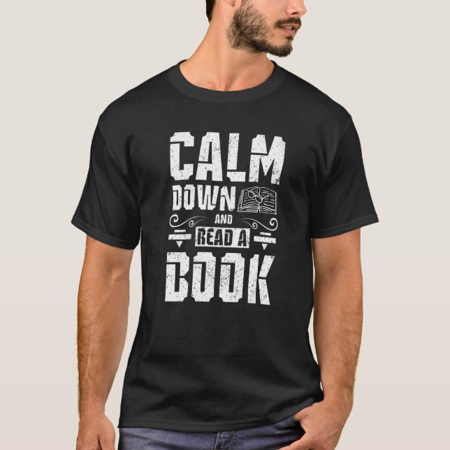 Calm down an read a book T-Shirt (Front)