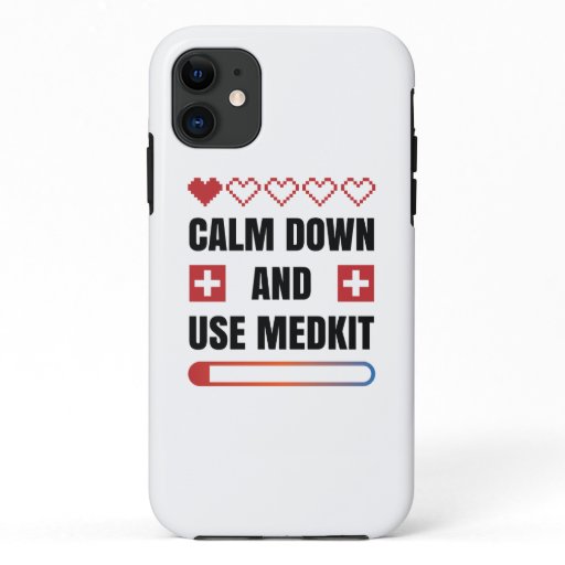 Calm Down and Use Medkit iPhone 11 Case