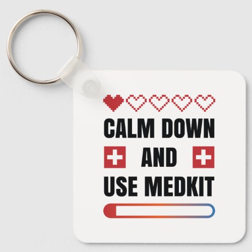 Calm Down and Use Medkit Keychain