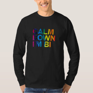 Calm Down Im Bi Lgbtq Bisexual Pride Bi Pride 4 T-Shirt