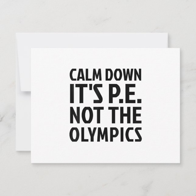 Calm Down It's PE Not The Olympics Physical Educat RSVP Card (Front)
