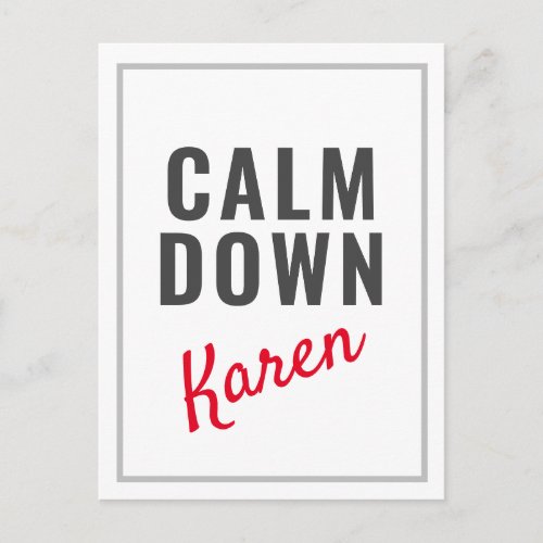 Calm Down Karen Funny Customizable Postcard
