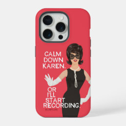 Calm Down Karen iPhone 15 Pro Case