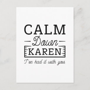 Calm Down Karen Postcard