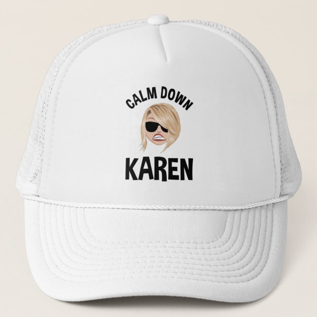 Calm Down Karen Trucker Hat (Front)