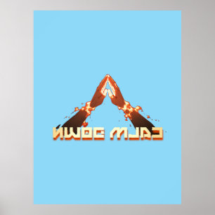 Calm Down! Mirror Image reverse typography Poster
