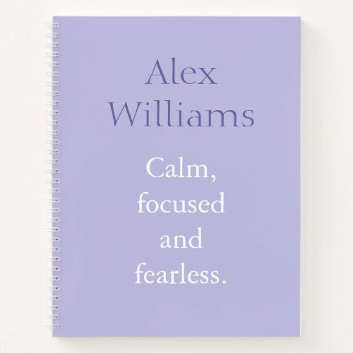 Calm Focused Quote Purple Name Notebook