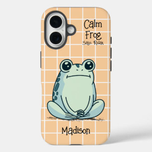 Calm Frog Says Relax Funny Custom iPhone 16 Case
