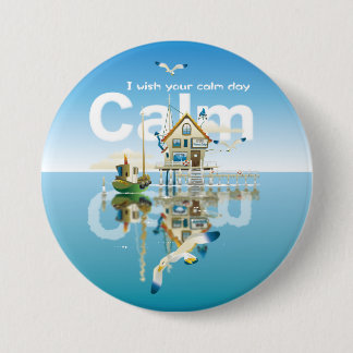 CALM I wish your calm day Button