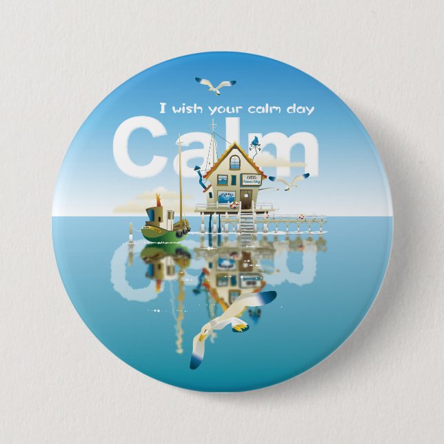 CALM I wish your calm day Button (Front)
