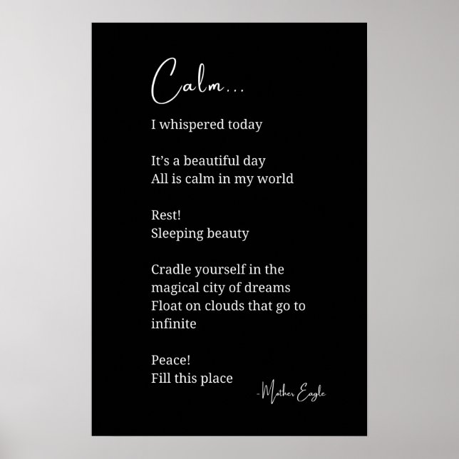 Calm Inspirational Poem Wall Art Poster (Front)