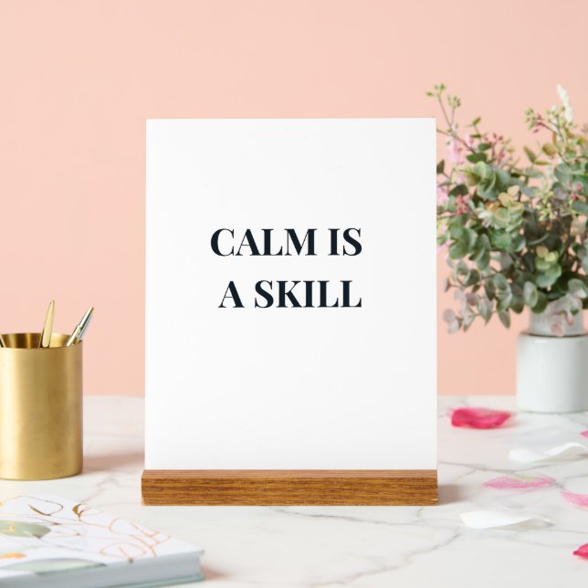 Calm Is a Skill Minimalist Typography Acrylic Sign (Wedding)