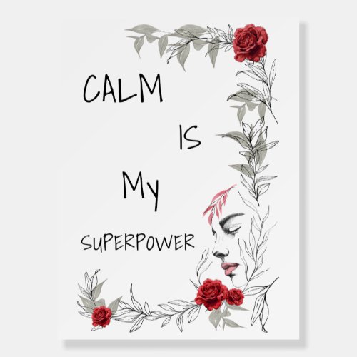 Calm Is My Superpower | Self Trust & Confidence Foam Board