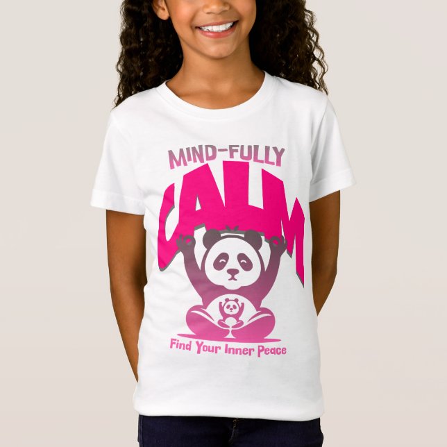 Calm mind, full heart—just like a peaceful panda T-Shirt (Front)