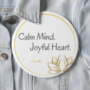 Calm Mind Joyful Heart Buddha Quote Button