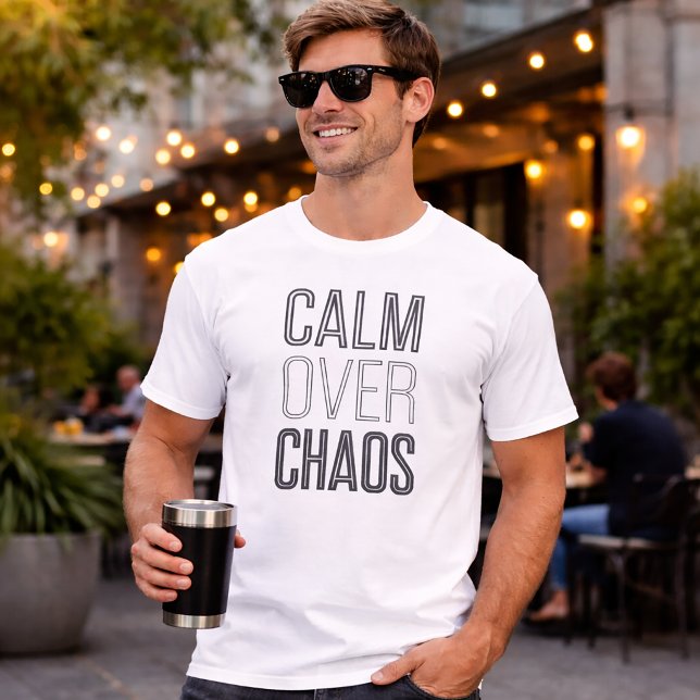 Calm Over Chaos Minimal Mindset T-Shirt (Creator Uploaded)