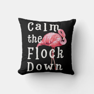 Calm The Flock Down Flamingo Girl Funny Flamingo Throw Pillow