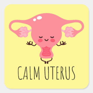 Calm Uterus / Uterus Puns / Uterus Jokes Square Sticker