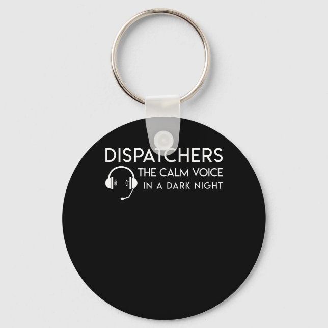 Calm Voice In Dark Night 911 Dispatcher Keychain (Front)