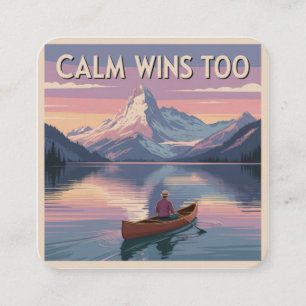 Calm Wins Too Enclosure Card