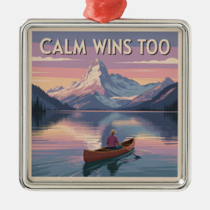 Calm Wins Too Metal Ornament