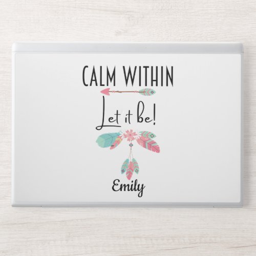 Calm Within Let It Be Boho Motivational Custom HP Laptop Skin