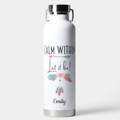 Calm Within Let It Be Boho Motivational Water Bottle