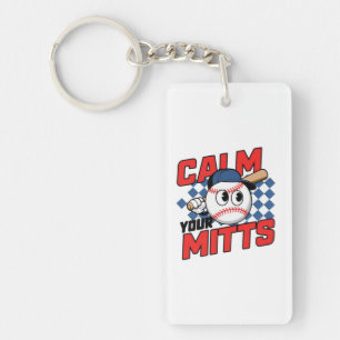 Calm Your Mitts Baseball Cartoon Design Keychain