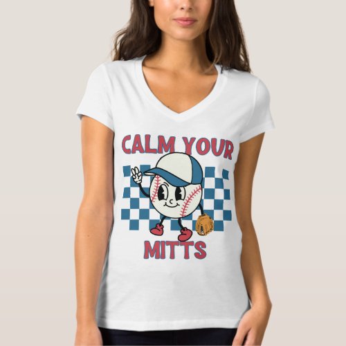 Calm Your Mitts Shirt Retro Baseball Shirt