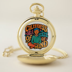 Calmess Is A State Of Mind - Meditating Yogi Zen A Pocket Watch