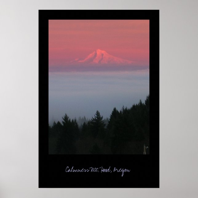 Calmness, Mt. Hood, Oregon Poster (Front)