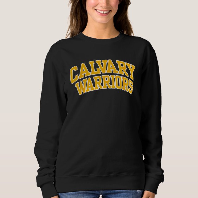 Calvary Bible College and Theological Seminary War Sweatshirt (Front)