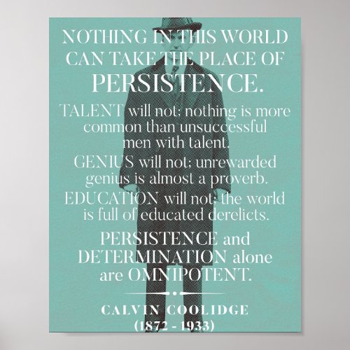 Calvin Coolidge Persistence Quote   Poster
