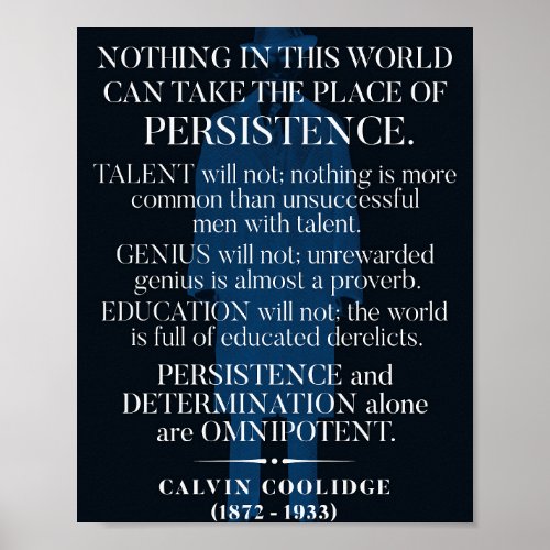 Calvin Coolidge Persistence Quote  Poster