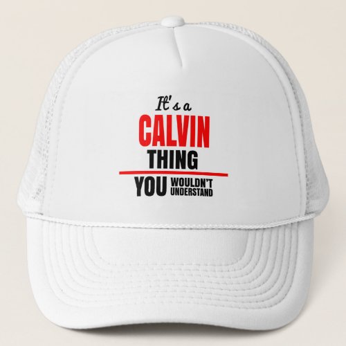 Calvin thing you wouldnt understand name trucker hat