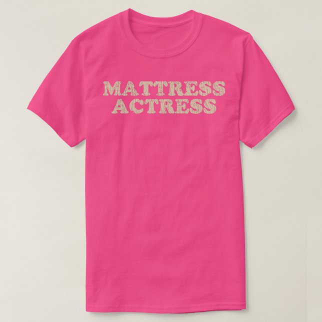 Cam Girl Mattress Actress 1996  T-Shirt (Design Front)