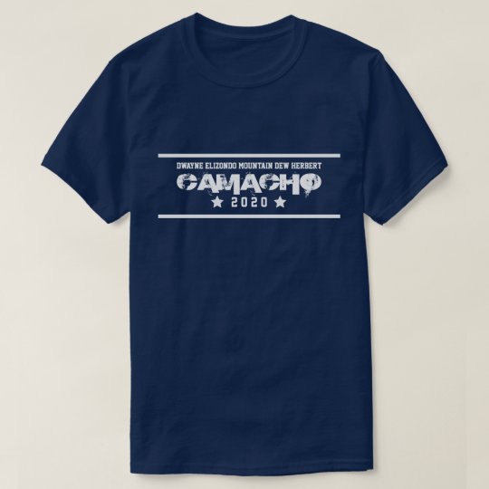 Camacho For President 2020 T-Shirt | Zazzle.com