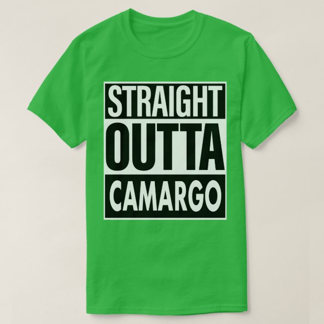 Camargo Name Straight Outta Camargo T-Shirt (Design Front)