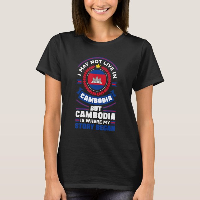 Cambodia Cambodian Cambodia Flag Quote_1 T-Shirt (Front)