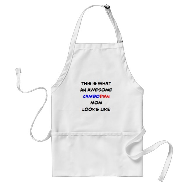 cambodian mom, awesome adult apron (Front)