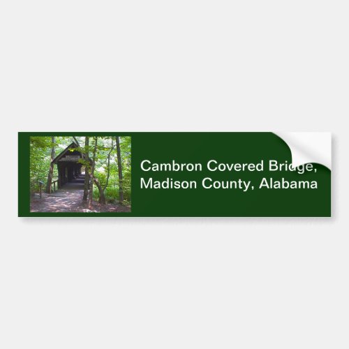 Cambron Covered Bridge Madison County Alabama Bumper Sticker