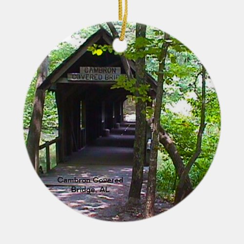 Cambron Covered Bridge Madison County Alabama Ceramic Ornament