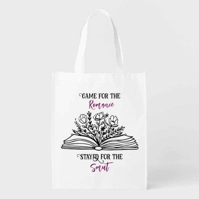 Came for the Romance Grocery Bag (Front)