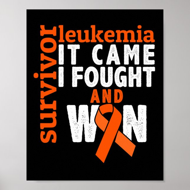 Came I Fought And Won - Leukemia Cancer Survivor  Poster (Front)